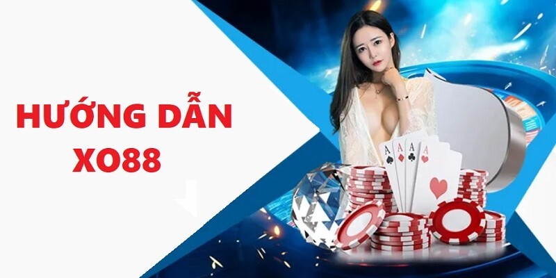 Đôi nét sơ lược về chuyên mục hướng dẫn XO88